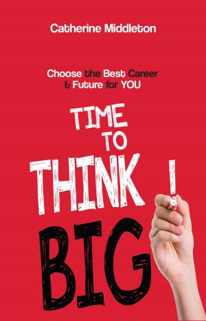 Cover of the book Time To Think BIG! by Roderick D. Steward