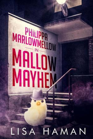 Book cover of Philippa Marlowmellow in Mallow Mayhem