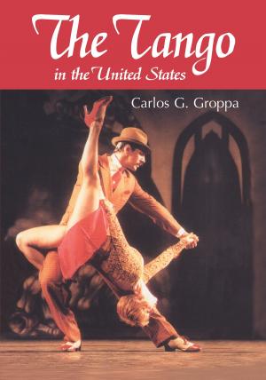 Cover of the book The Tango in the United States by Marc E. Vargo
