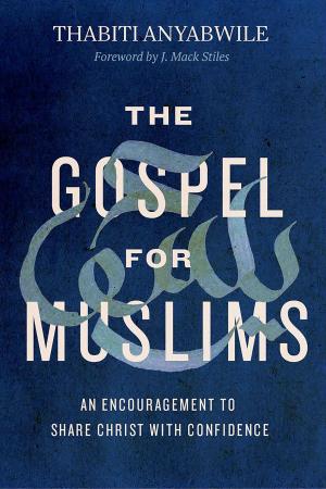 Cover of the book The Gospel for Muslims by Marcus Brotherton