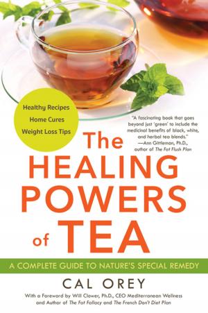 Cover of the book The Healing Powers of Tea by Edward Cook