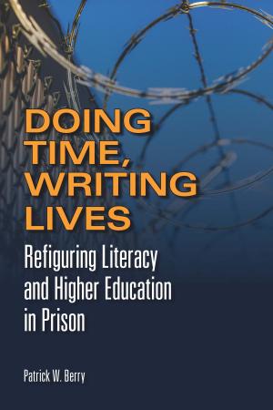 Cover of the book Doing Time, Writing Lives by Jennifer Cahill