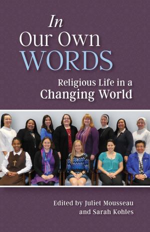 Cover of the book In Our Own Words by Wendy M. Wright