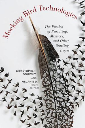 Cover of the book Mocking Bird Technologies by Barbara Natalie Nagel, Lauren Shizuko Stone