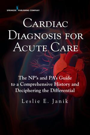 Cover of the book Cardiac Diagnosis for Acute Care by Gary Elkins, Ph.D., ABPP, ABPH