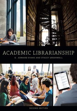 Cover of the book Academic Librarianship, Second Edition by Beth E. Tumbleson, John J. Burke