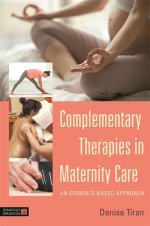 Cover of the book Complementary Therapies in Maternity Care by Rosemary Patten