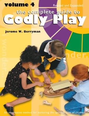 Cover of the book The Complete Guide to Godly Play by 