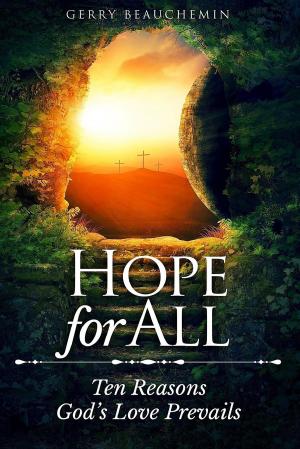 Cover of the book Hope for All by Marcus Grodi, Jimmy Akin, Dwight Longenecker, David Palm, Mark P. Shea, Kenneth J. Howell, Joseph Gallegos, Brian W. Harrison, Dave Armstrong