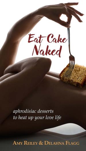 Cover of the book Eat Cake Naked by Cake recipes