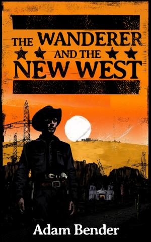 Book cover of The Wanderer and the New West