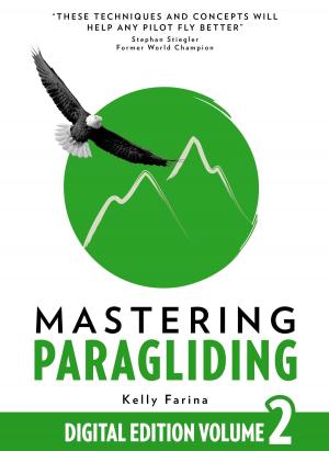 Cover of the book Mastering Paragliding Digital Edition Volume 2 by Dr. Baljit Singh Sekhon
