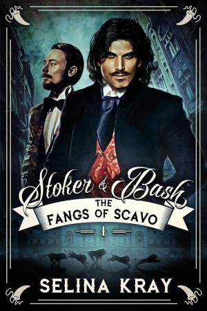 Cover of the book Stoker & Bash: The Fangs of Scavo by Myrtle Siebert