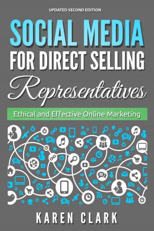 Cover of the book Social Media for Direct Selling Representatives: Ethical and Effective Online Marketing, 2018 Edition by Darren Varndell