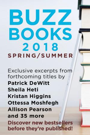 Cover of the book Buzz Books 2018: Spring/Summer by Multi-Author Anthology