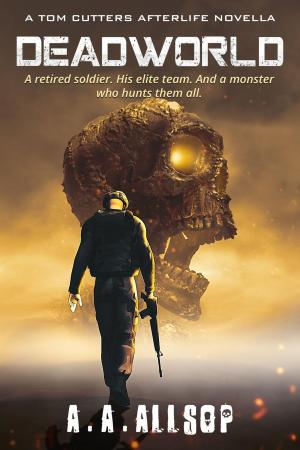 Cover of the book Deadworld: A Tom Cutters AfterLife Novella by Rose Wynters