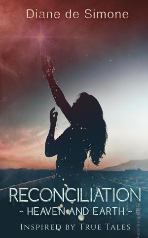Book cover of Reconciliation ~ Heaven and Earth ~