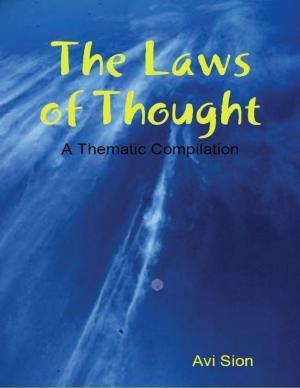 Cover of the book The Laws of Thought: A Thematic Compilation by Achlam Basalamah