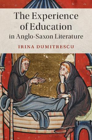 Cover of the book The Experience of Education in Anglo-Saxon Literature by Andreas Dress, Katharina T. Huber, Jacobus Koolen, Vincent Moulton, Andreas Spillner