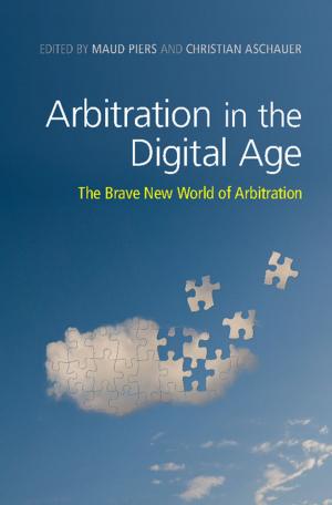 Cover of the book Arbitration in the Digital Age by Tsilly Dagan