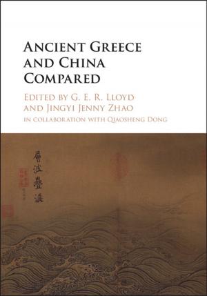 Cover of the book Ancient Greece and China Compared by Bruce Champ, Scott Freeman, Joseph Haslag