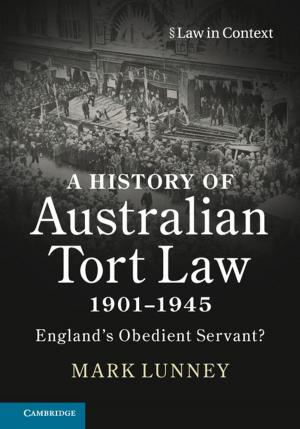 Cover of the book A History of Australian Tort Law 1901-1945 by Anthony E. Boardman, David H. Greenberg, Aidan R. Vining, David L. Weimer