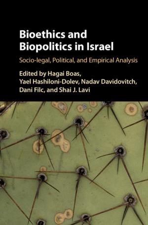 Cover of the book Bioethics and Biopolitics in Israel by Thomas B. Jones, Nenad G. Nenadic