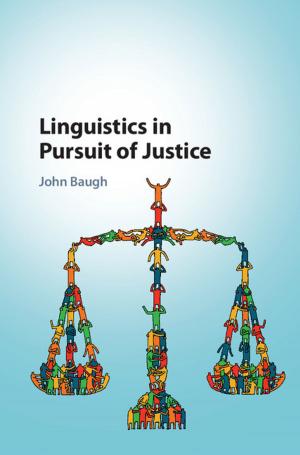 Cover of the book Linguistics in Pursuit of Justice by Bruce Champ, Scott Freeman, Joseph Haslag
