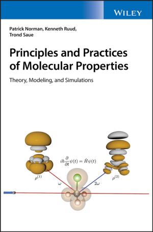 Cover of the book Principles and Practices of Molecular Properties by David A. Lovejoy, Dalia Barsyte