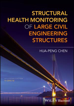 Cover of the book Structural Health Monitoring of Large Civil Engineering Structures by N. Balakrishnan, Markos V. Koutras, Konstadinos G. Politis