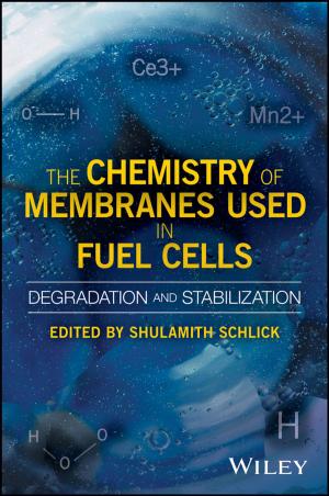 Cover of the book The Chemistry of Membranes Used in Fuel Cells by David Nour