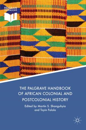 Cover of the book The Palgrave Handbook of African Colonial and Postcolonial History by A. Cicalo