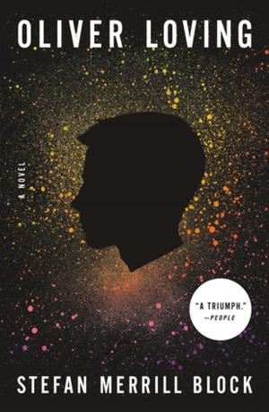 Cover of the book Oliver Loving by Grant Ginder