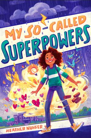 Cover of the book My So-Called Superpowers by Tara Zann