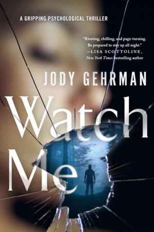 Cover of the book Watch Me by Kristen Houghton