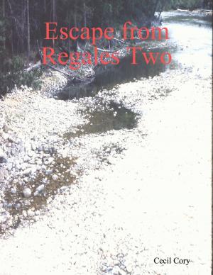 Cover of the book Escape from Regales Two by Andrew Johnson