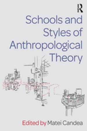 Cover of the book Schools and Styles of Anthropological Theory by Linda K. Stroh