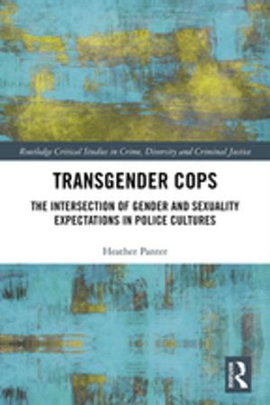 Cover of the book Transgender Cops by Peter J Taylor, Pengfei Ni, Ben Derudder, Michael Hoyler, Jin Huang, Frank Witlox