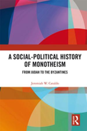 Cover of the book A Social-Political History of Monotheism by Guofu Liu