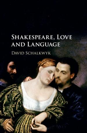 Cover of the book Shakespeare, Love and Language by Professor Peter S. Pershan, Mark Schlossman