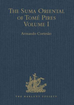 Cover of the book The Suma Oriental of Tomé Pires by Judith V. Torney-Purta