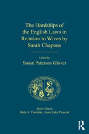 Cover of the book The Hardships of the English Laws in Relation to Wives by Sarah Chapone by Sandra Ulbrich Almazan