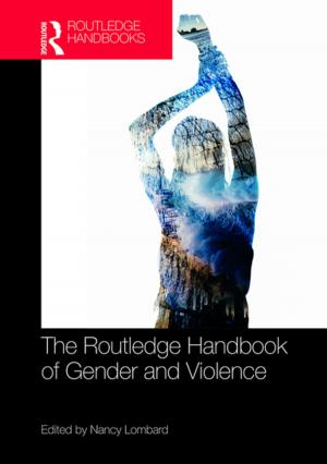 Cover of the book The Routledge Handbook of Gender and Violence by James Stewart