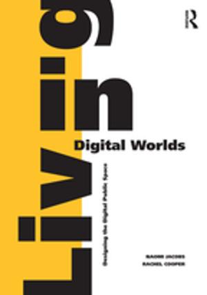 Cover of the book Living in Digital Worlds by Marcia Egan