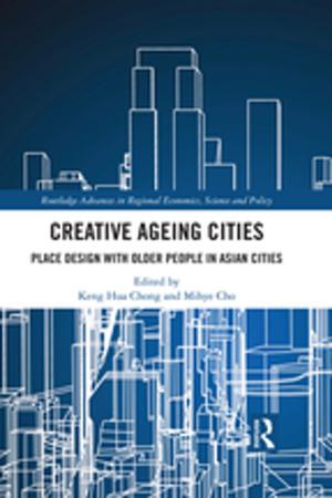 Cover of the book Creative Ageing Cities by Laura Dethiville