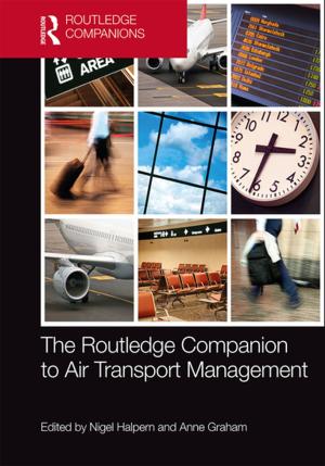 Cover of the book The Routledge Companion to Air Transport Management by Hanna Segal