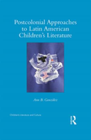 Cover of the book Postcolonial Approaches to Latin American Children’s Literature by Kiymet Caliyurt