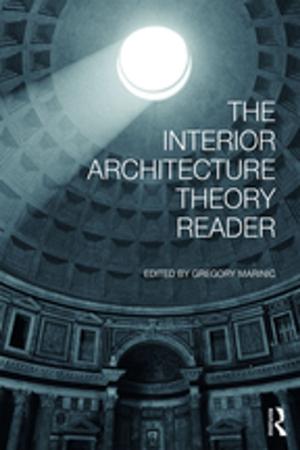Cover of the book The Interior Architecture Theory Reader by Robin L. Gordon