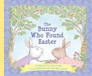 Cover of The Bunny Who Found Easter Gift Edition