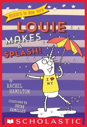 Cover of the book Louie Makes a Splash! (Unicorn in New York #4) by R.L. Stine